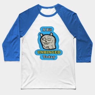 Unhinged Baseball T-Shirt